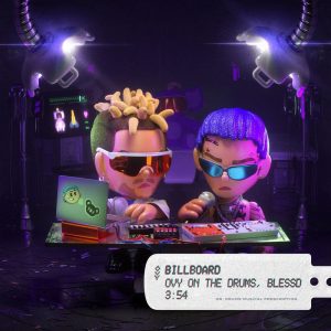 Ovy On The Drums Ft. Blessd – Billboard